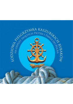 Łodziowa pielgrzymka kaszubskich rybaków na odpust do Pucka
