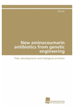 New aminocoumarin antibiotics from genetic engineering