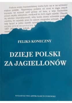 Dzieje Polski za Jagiellonów reprint z roku 1903