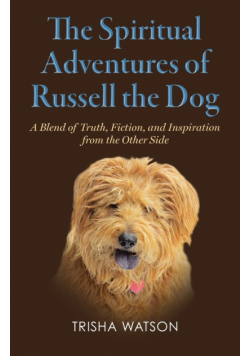 The Spiritual Adventures of Russell the Dog