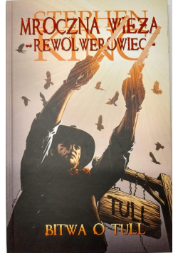 Mroczna Wieża Rewolwerowiec  Bitwa o Tull