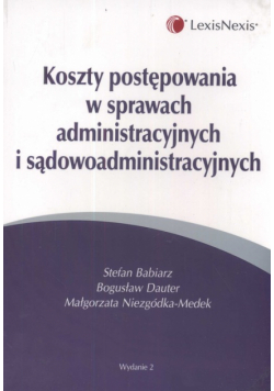 Koszty postępowania w sprawach administracyjnych i sądowoadministracyjnych