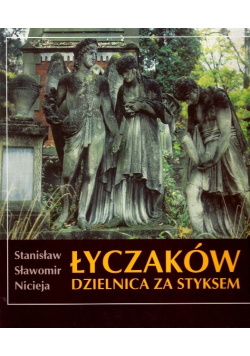 Łyczaków dzienica za Styksem