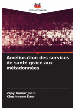 Amélioration des services de santé grâce aux métadonnées