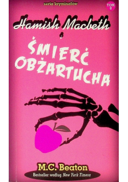 Seria kryminałów Tom 8 Hamish Macbeth i śmierć obżartucha