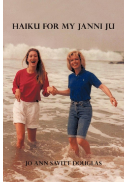 Haiku for My Janni Ju