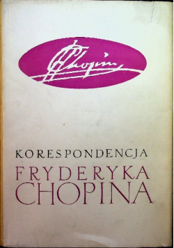 Korespondencja Fryderyka Chopina