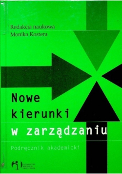 Nowe kierunki w organizacji i zarządzaniu