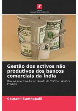 Gestão dos activos não produtivos dos bancos comerciais da Índia