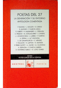 Poetas Del 27. La Generación Y Su Entorno: Antología Comentada