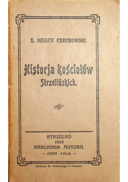 Historja kościołów Strzelińskich 1929r