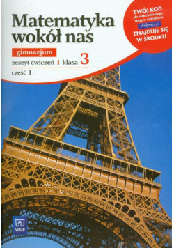Matematyka wokół nas 3:Zeszyt ćwiczeń, część 1:WSiP