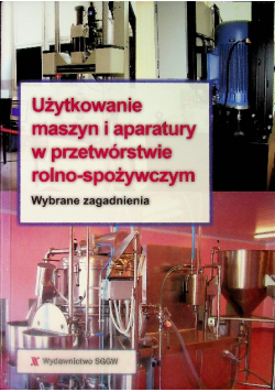 Użytkowanie Maszyn I Aparatury W Przetwórstwie