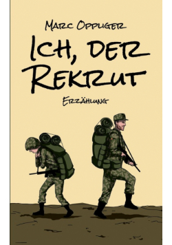 Ich, der Rekrut
