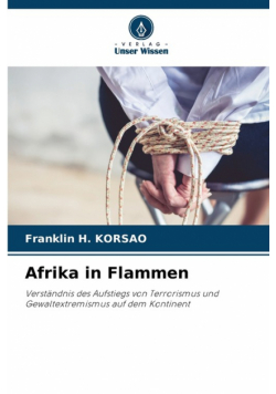 Afrika in Flammen