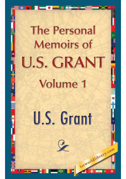 The Personal Memoirs of U.S. Grant, Vol. 1