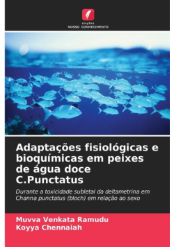 Adaptações fisiológicas e bioquímicas em peixes de água doce C.Punctatus