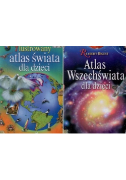 Ilustrowany atlas świata dla dzieci / Atlas Wszechświata dla dzieci