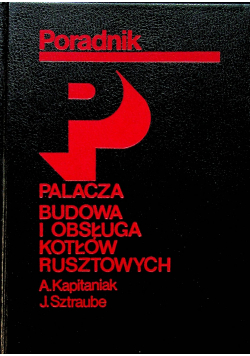 Poradnik palacza budowa i obsługa kotłów  rusztowych