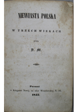 Niewiasta Polska w trzech wiekach 1843 r