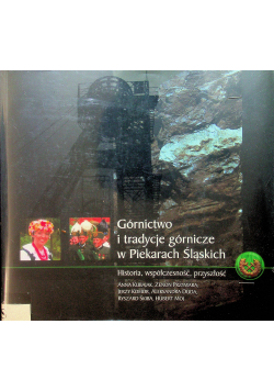 Górnictwo i tradycje górnicze w Piekarach Śląskich