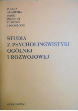 Studia z psycholingwistyki ogólnej i rozwojowej