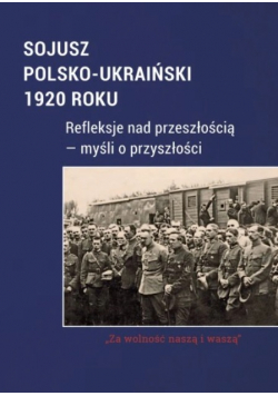 Sojusz Polsko-Ukraiński 1920 Roku