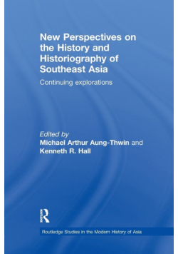 New Perspectives on the History and Historiography of Southeast Asia