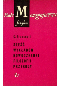 Sześć wykładów nowoczesnej filozofii przyrody