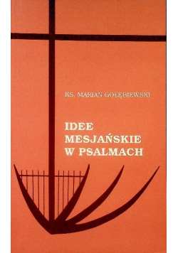 Idee mesjańskie w psalmach