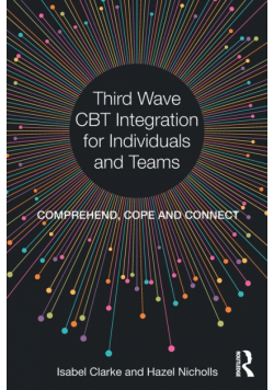 Third Wave CBT Integration for Individuals and Teams