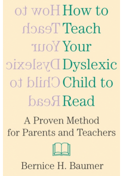 How To Teach Your Dyslexic Child To Read