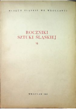 Roczniki sztuki śląskiej VI