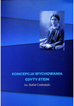 Koncepcja wychowania Edyty Stein