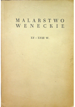 Malarstwo weneckie XV - XVIII w