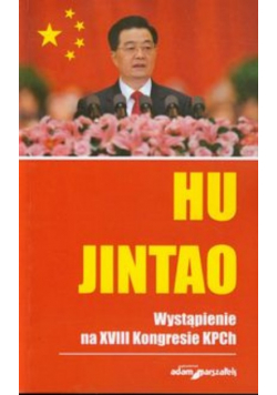 Wystąpienie na XVIII Kongresie KPCh