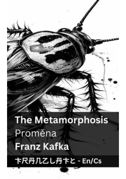 The Metamorphosis / Proměna