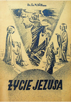 Życie Jezusa 1947 r