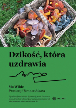 Dzikość, która uzdrawia