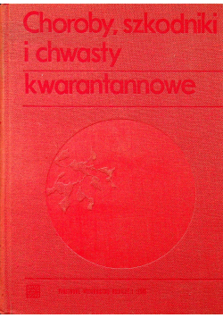 Choroby szkodniki i chwasty kwarantannowe