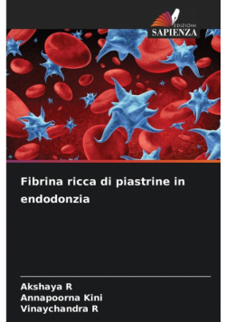 Fibrina ricca di piastrine in endodonzia
