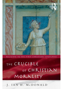 The Crucible of Christian Morality
