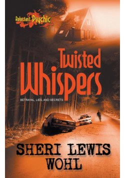 Twisted Whispers