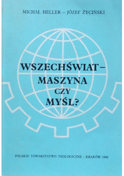 Wszechświat maszyna czy myśli