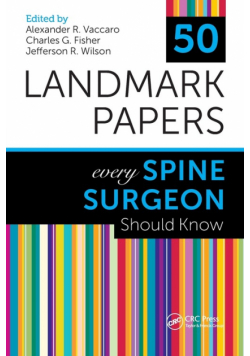 50 Landmark Papers Every Spine Surgeon Should Know