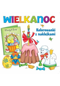 Wielkanoc: kolorowanki z naklejkami