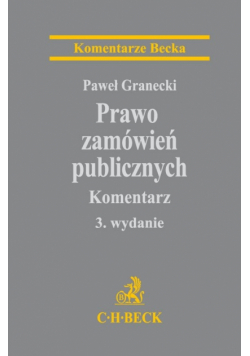 Granecki Paweł - Prawo zamówień publicznych: Komentarz