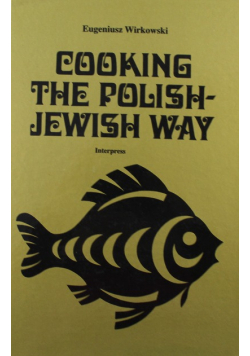 Cooking the Polish Jewish way