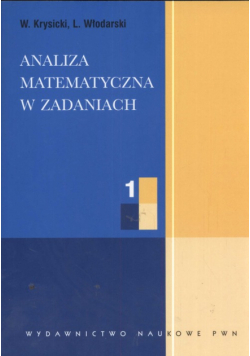 Analiza matematyczna w zadaniach 1