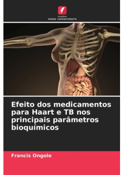 Efeito dos medicamentos para Haart e TB nos principais parâmetros bioquímicos
